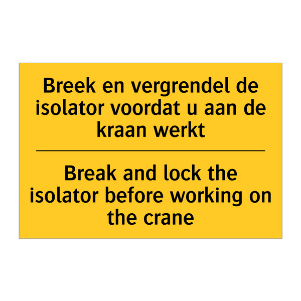 Breek en vergrendel de isolator /.../ - Break and lock the isolator before /.../