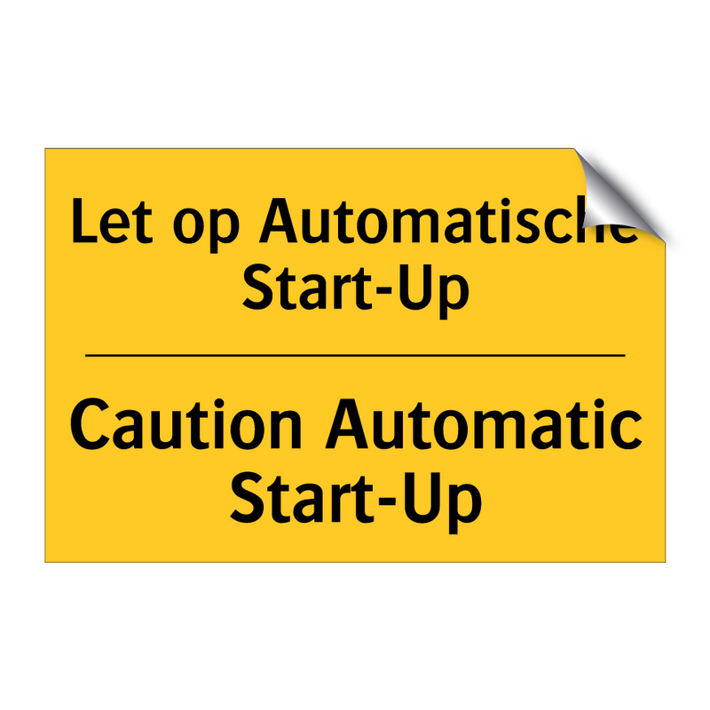 Let op Automatische Start-Up - Caution Automatic Start-Up