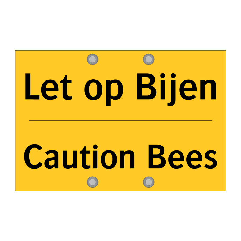 Let op Bijen - Caution Bees & Let op Bijen - Caution Bees & Let op Bijen - Caution Bees