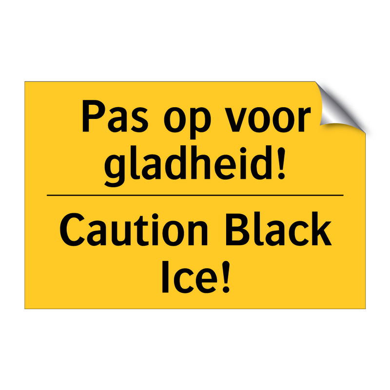 Pas op voor gladheid! - Caution Black Ice! & Pas op voor gladheid! - Caution Black Ice!