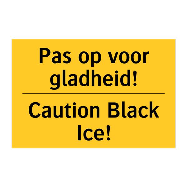 Pas op voor gladheid! - Caution Black Ice! & Pas op voor gladheid! - Caution Black Ice!