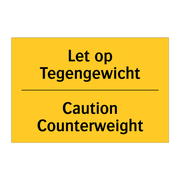 Let op Tegengewicht - Caution Counterweight & Let op Tegengewicht - Caution Counterweight