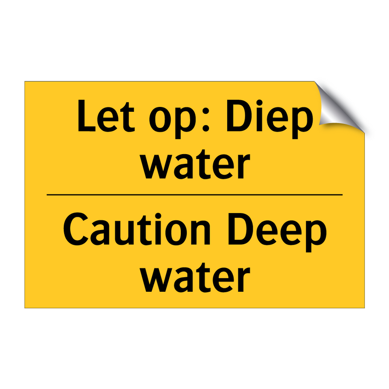 Let op: Diep water - Caution Deep water & Let op: Diep water - Caution Deep water