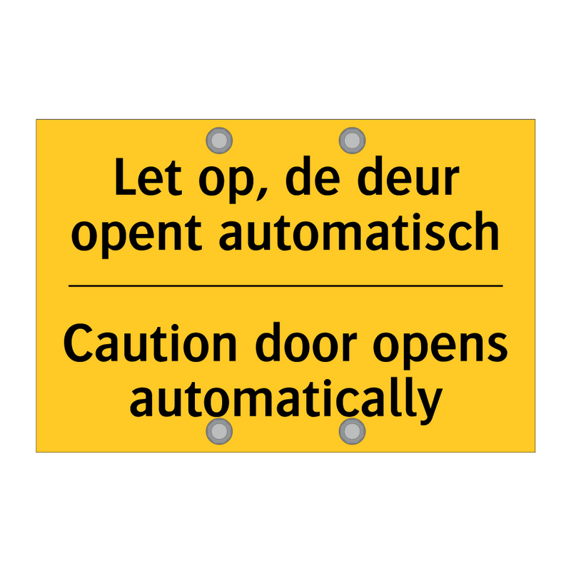 Let op, de deur opent automatisch - Caution door opens automatically