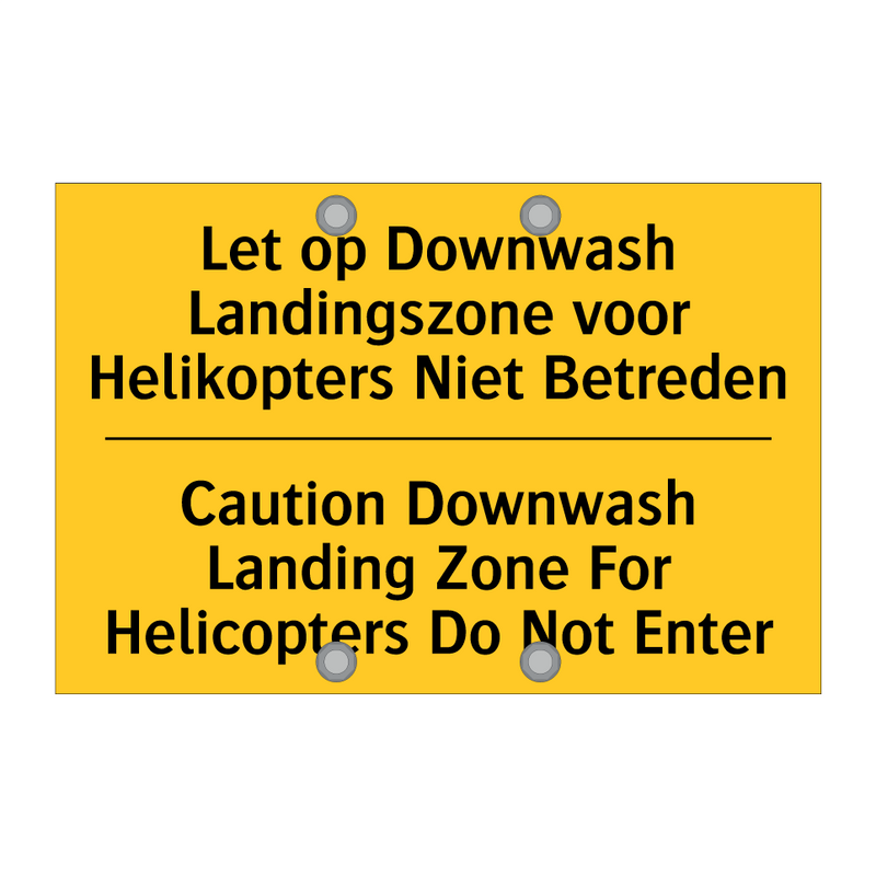 Let op Downwash Landingszone voor /.../ - Caution Downwash Landing Zone /.../