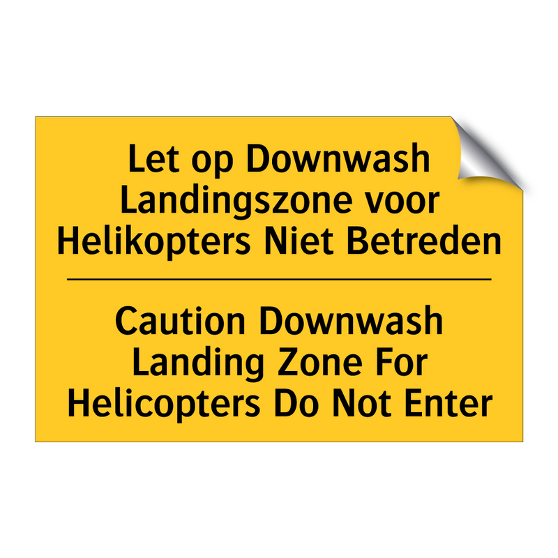 Let op Downwash Landingszone voor /.../ - Caution Downwash Landing Zone /.../