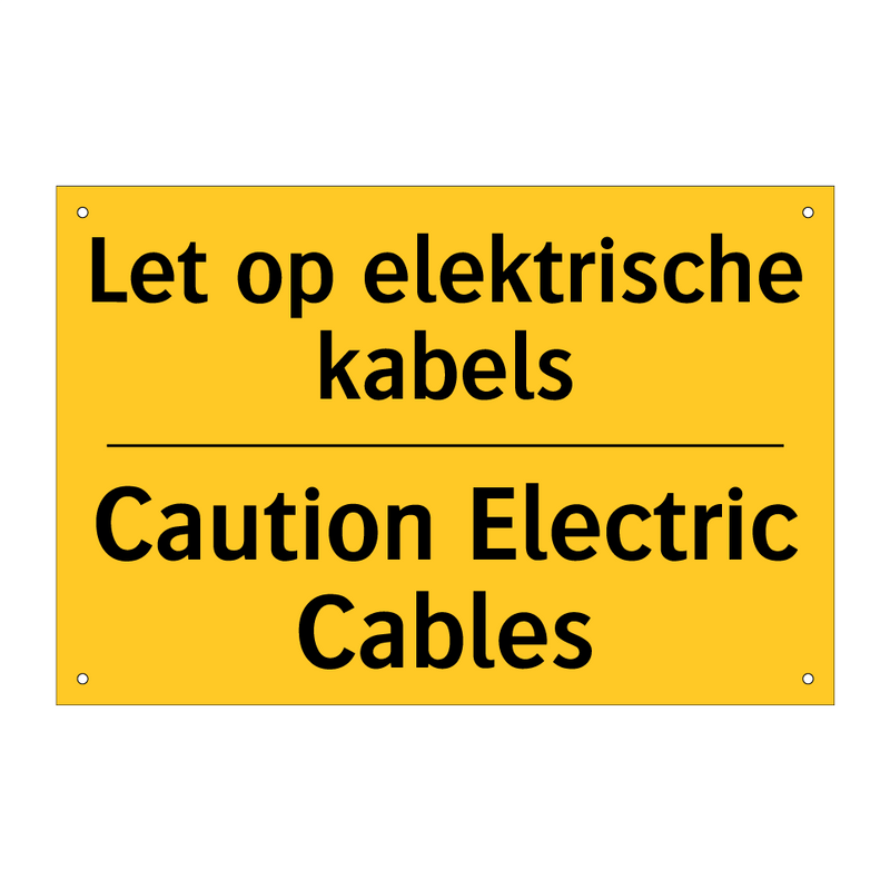 Let op elektrische kabels - Caution Electric Cables