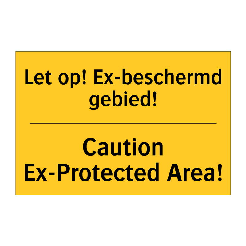 Let op! Ex-beschermd gebied! - Caution Ex-Protected Area!