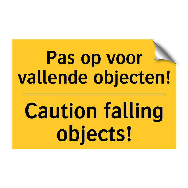 Pas op voor vallende objecten! - Caution falling objects!