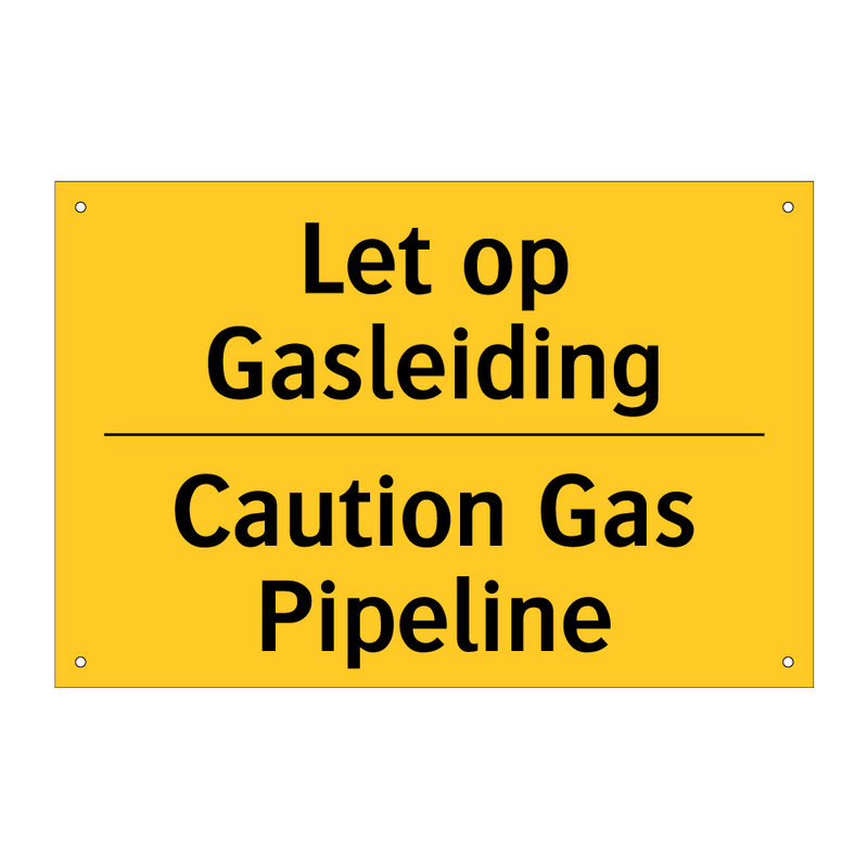 Let op Gasleiding - Caution Gas Pipeline & Let op Gasleiding - Caution Gas Pipeline