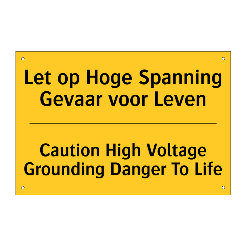 Let op Hoge Spanning Gevaar voor Leven - Caution High Voltage Grounding Danger To Life