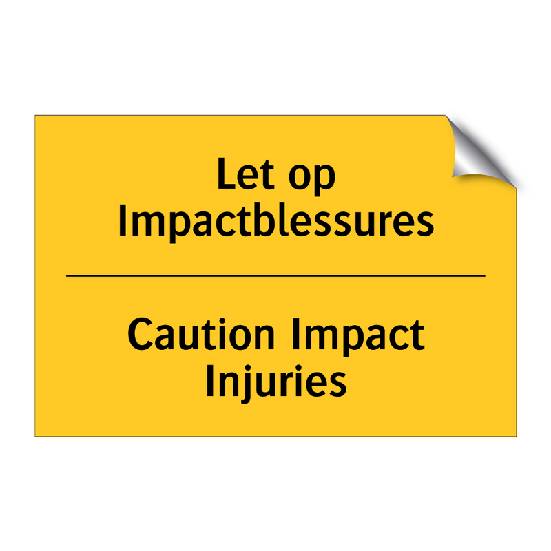 Let op Impactblessures - Caution Impact Injuries & Let op Impactblessures - Caution Impact Injuries