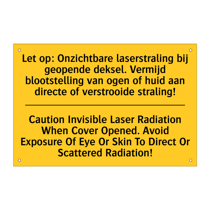 Let op: Onzichtbare laserstraling /.../ - Caution Invisible Laser Radiation /.../