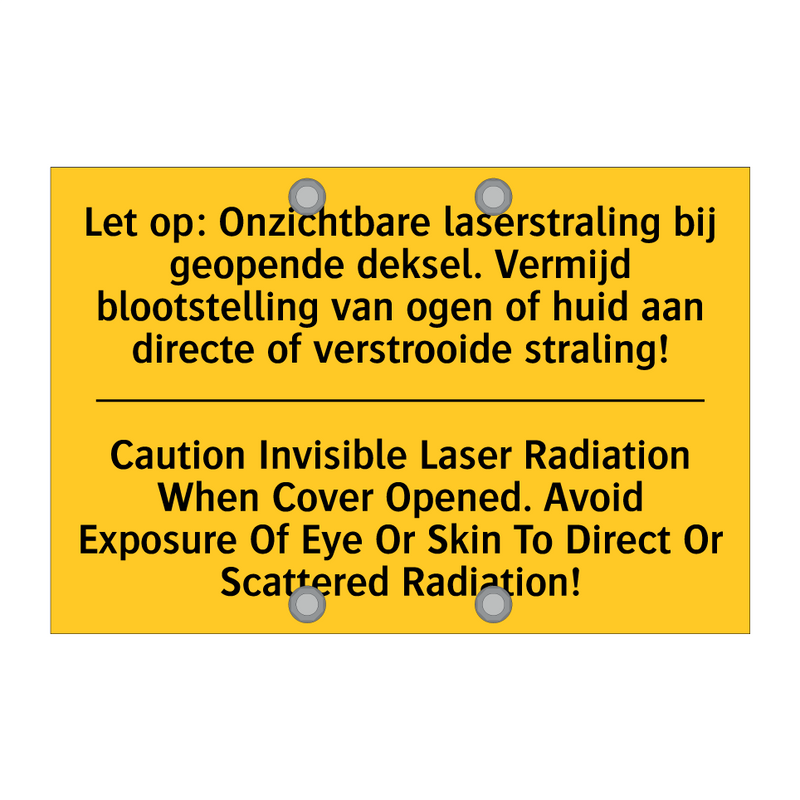 Let op: Onzichtbare laserstraling /.../ - Caution Invisible Laser Radiation /.../