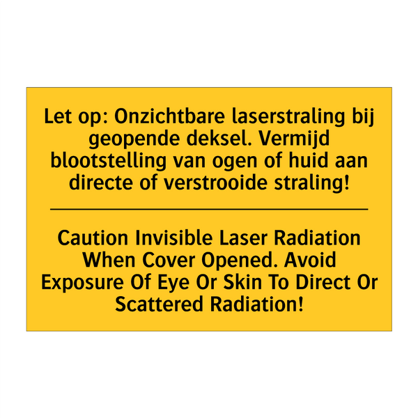 Let op: Onzichtbare laserstraling /.../ - Caution Invisible Laser Radiation /.../