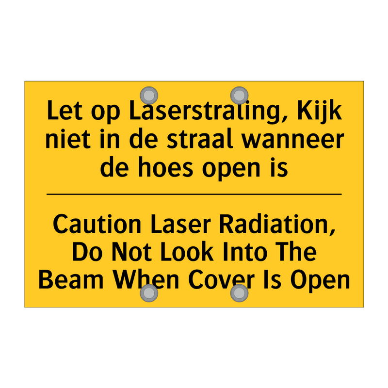 Let op Laserstraling, Kijk niet /.../ - Caution Laser Radiation, Do Not /.../