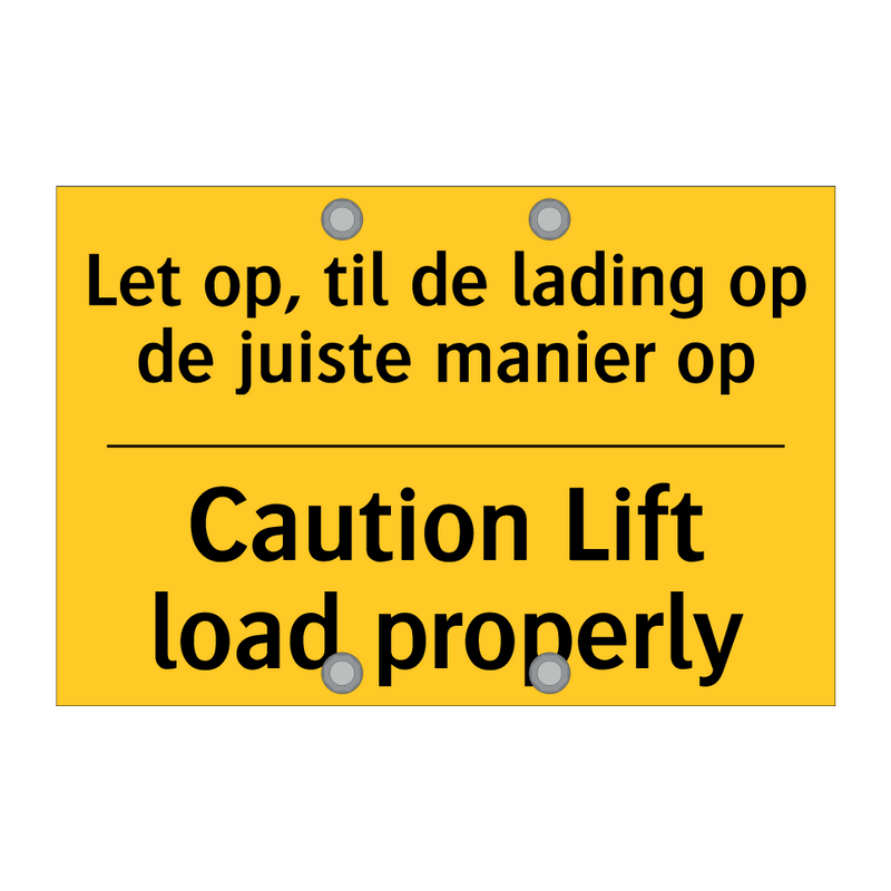 Let op, til de lading op de juiste manier op - Caution Lift load properly