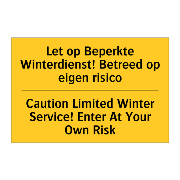 Let op Beperkte Winterdienst! /.../ - Caution Limited Winter Service! /.../