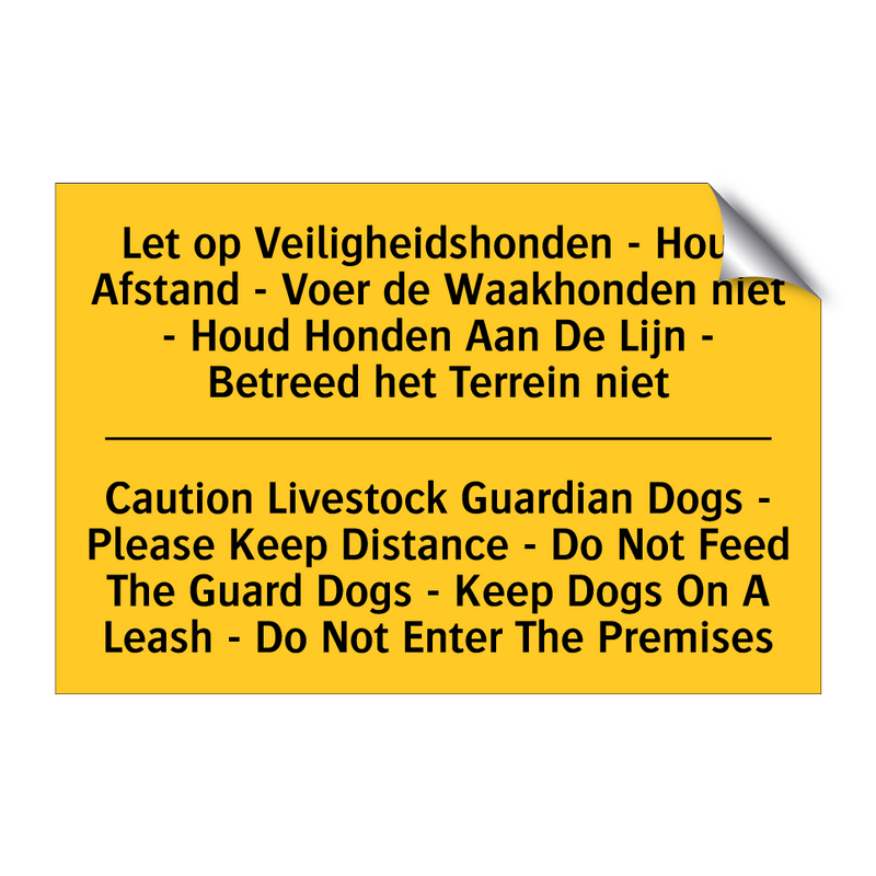 Let op Veiligheidshonden - Houd /.../ - Caution Livestock Guardian Dogs /.../