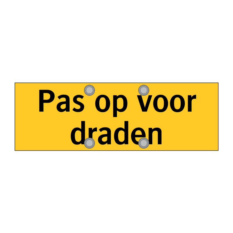 Pas op voor draden & Pas op voor draden & Pas op voor draden