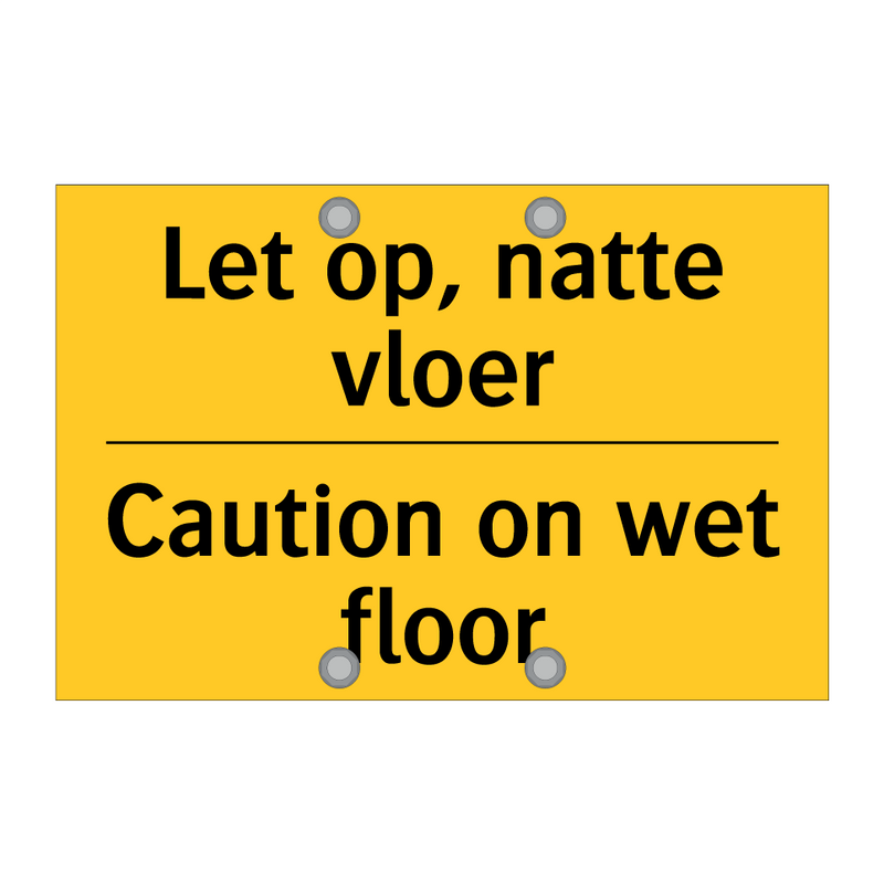 Let op, natte vloer - Caution on wet floor & Let op, natte vloer - Caution on wet floor