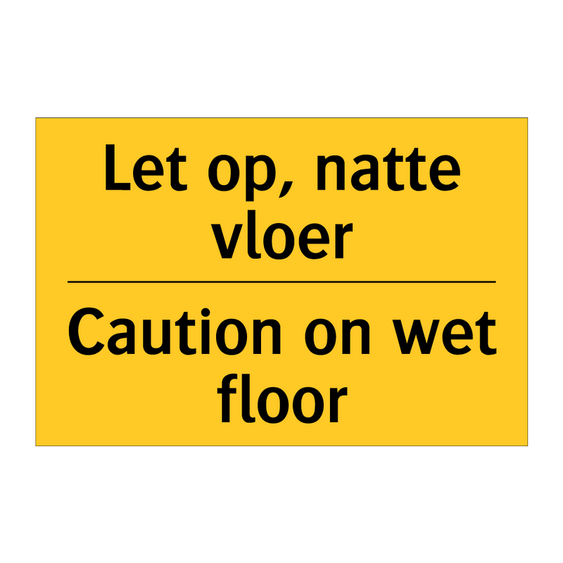 Let op, natte vloer - Caution on wet floor & Let op, natte vloer - Caution on wet floor