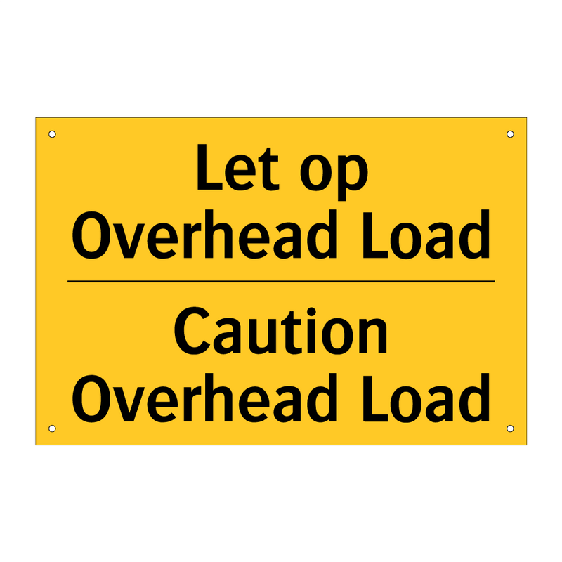 Let op Overhead Load - Caution Overhead Load & Let op Overhead Load - Caution Overhead Load