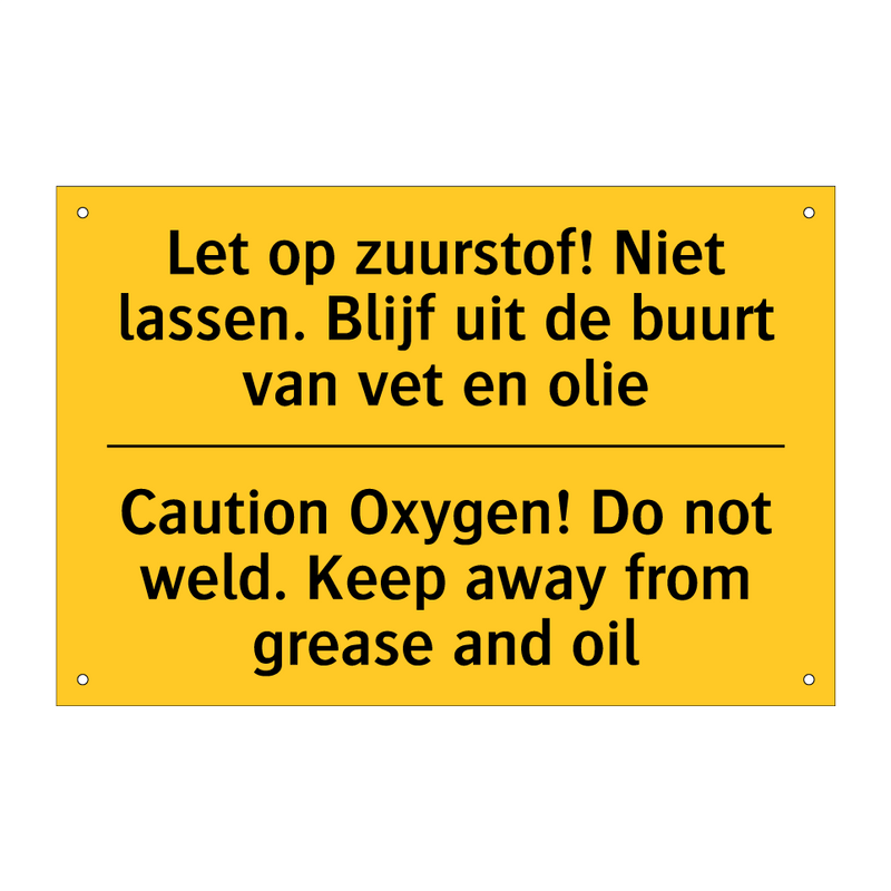 Let op zuurstof! Niet lassen. /.../ - Caution Oxygen! Do not weld. Keep /.../