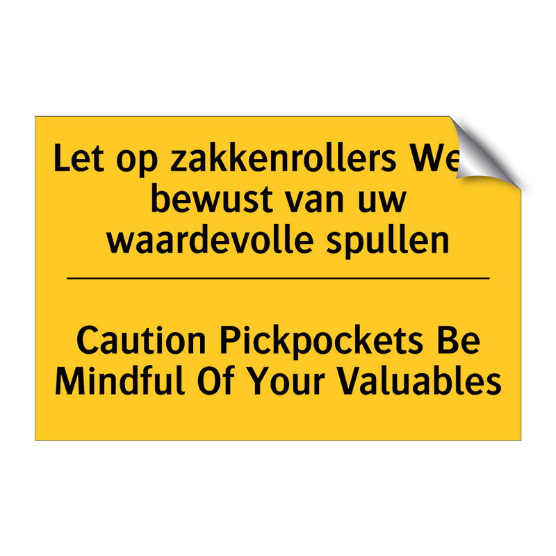 Let op zakkenrollers Wees bewust /.../ - Caution Pickpockets Be Mindful /.../