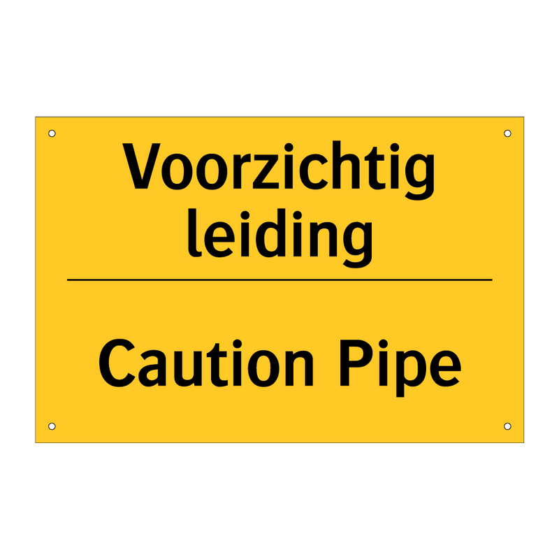 Voorzichtig leiding - Caution Pipe & Voorzichtig leiding - Caution Pipe