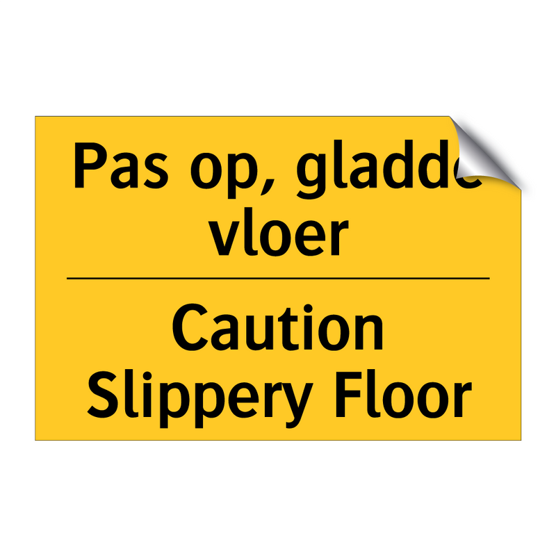 Pas op, gladde vloer - Caution Slippery Floor & Pas op, gladde vloer - Caution Slippery Floor