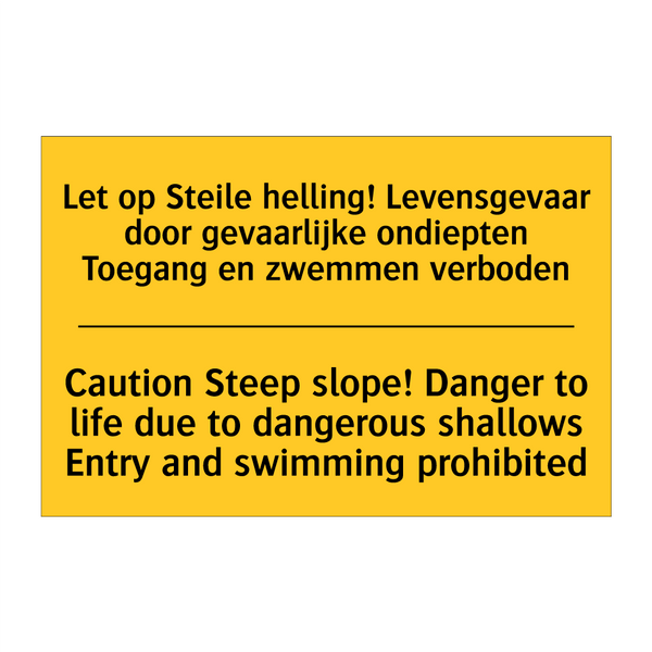 Let op Steile helling! Levensgevaar /.../ - Caution Steep slope! Danger to /.../