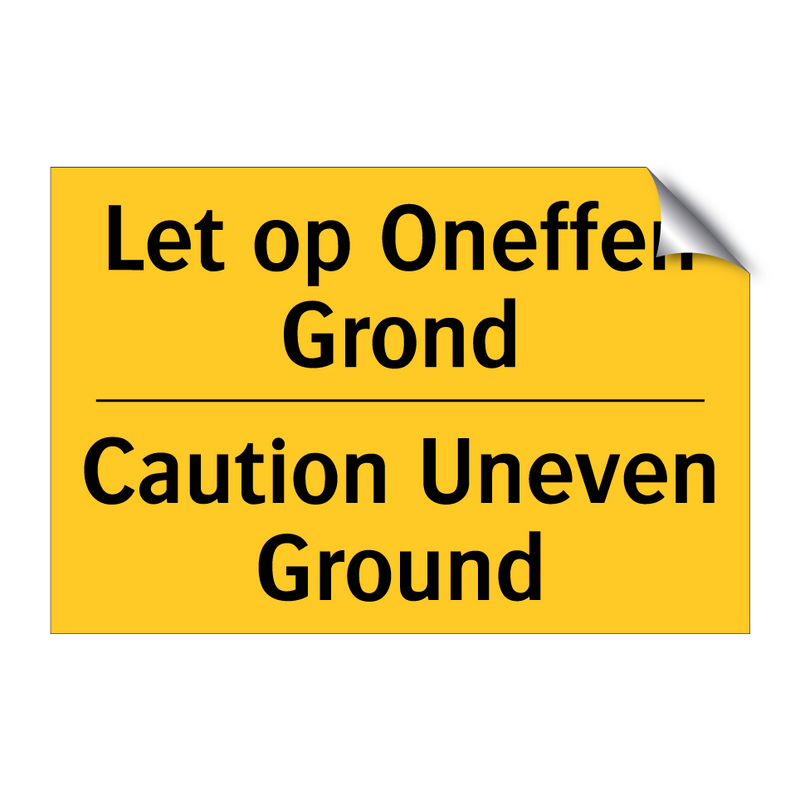 Let op Oneffen Grond - Caution Uneven Ground & Let op Oneffen Grond - Caution Uneven Ground