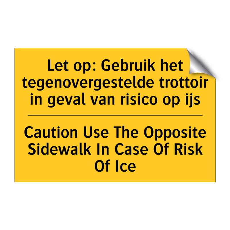 Let op: Gebruik het tegenovergestelde /.../ - Caution Use The Opposite Sidewalk /.../