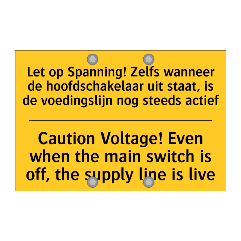 Let op Spanning! Zelfs wanneer /.../ - Caution Voltage! Even when the /.../