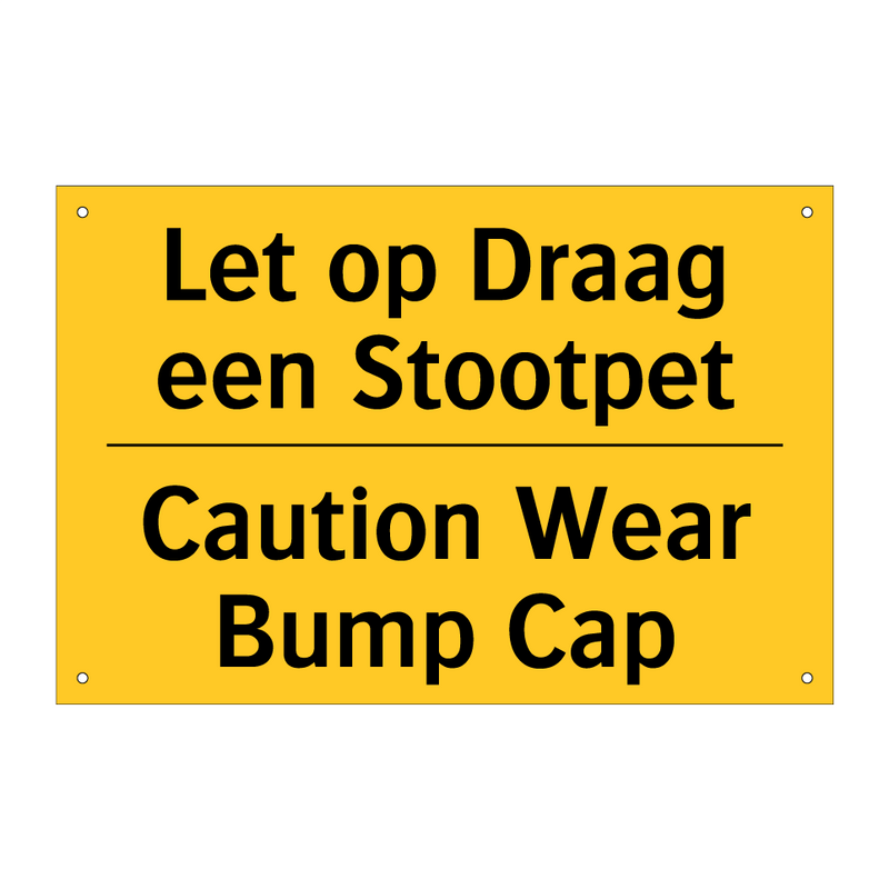 Let op Draag een Stootpet - Caution Wear Bump Cap