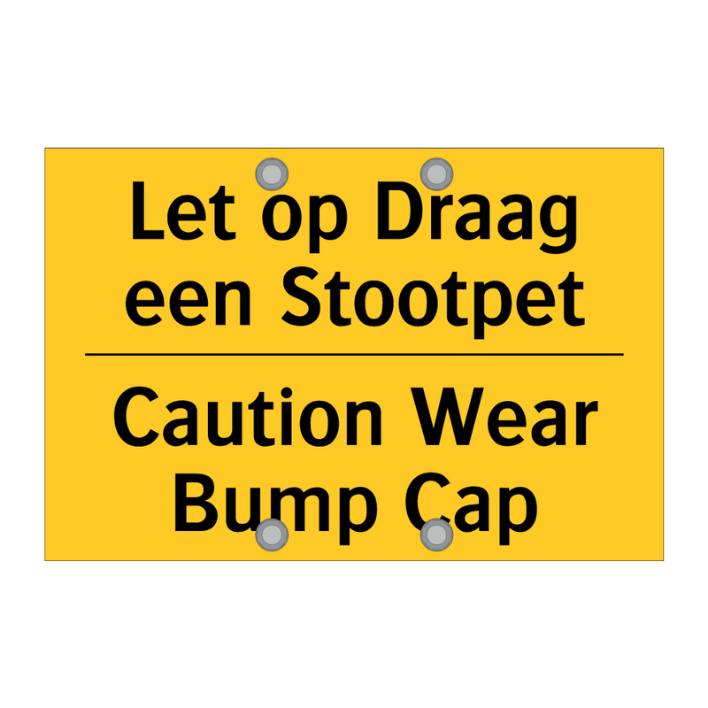 Let op Draag een Stootpet - Caution Wear Bump Cap