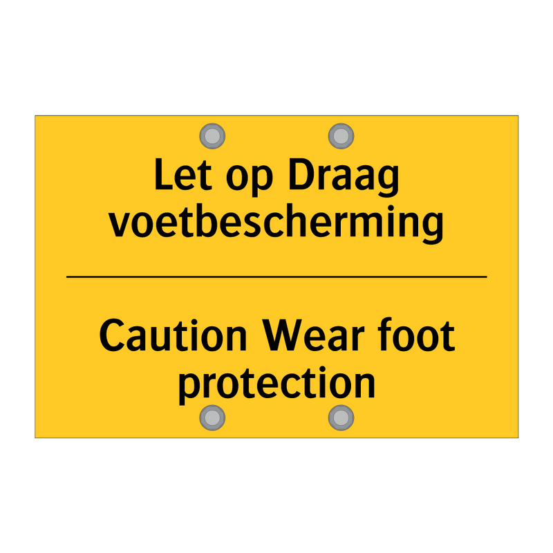 Let op Draag voetbescherming - Caution Wear foot protection