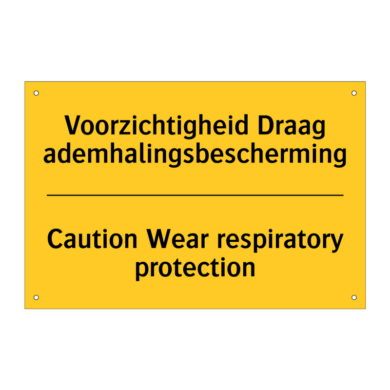 Voorzichtigheid Draag ademhalingsbescherming - Caution Wear respiratory protection