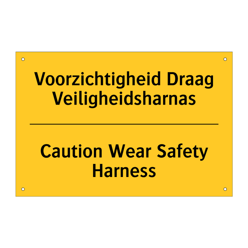 Voorzichtigheid Draag Veiligheidsharnas - Caution Wear Safety Harness