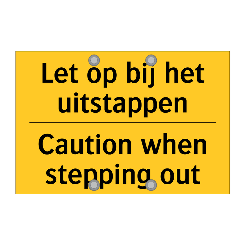 Let op bij het uitstappen - Caution when stepping out