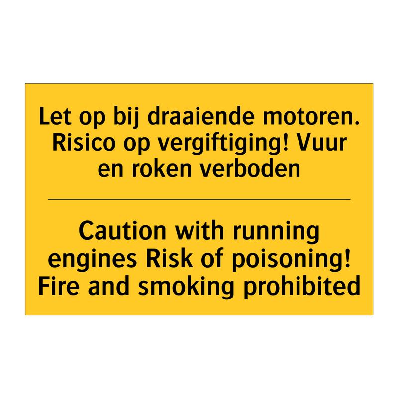 Let op bij draaiende motoren. /.../ - Caution with running engines Risk /.../