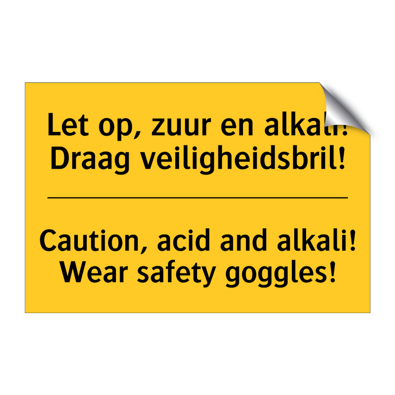 Let op, zuur en alkali! Draag veiligheidsbril! - Caution, acid and alkali! Wear safety goggles!