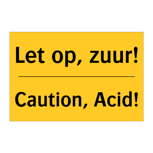 Let op, zuur! - Caution, Acid! & Let op, zuur! - Caution, Acid! & Let op, zuur! - Caution, Acid!