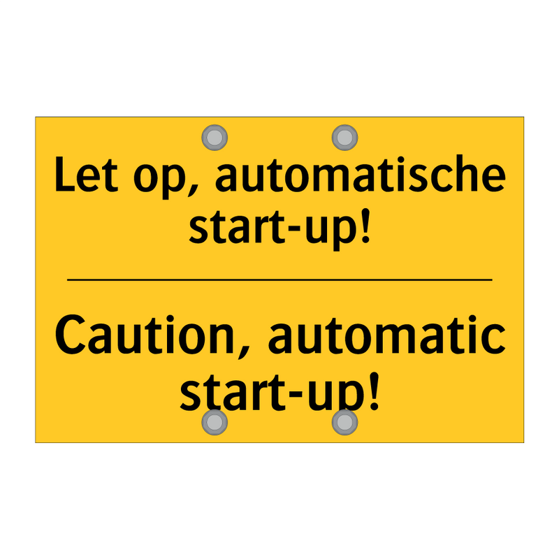 Let op, automatische start-up! - Caution, automatic start-up!