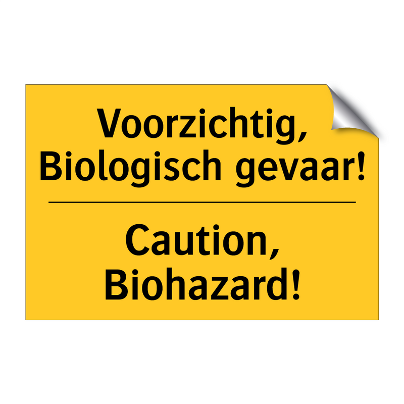 Voorzichtig, Biologisch gevaar! - Caution, Biohazard!