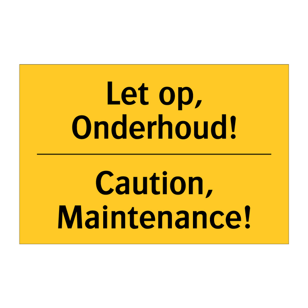 Let op, Onderhoud! - Caution, Maintenance! & Let op, Onderhoud! - Caution, Maintenance!