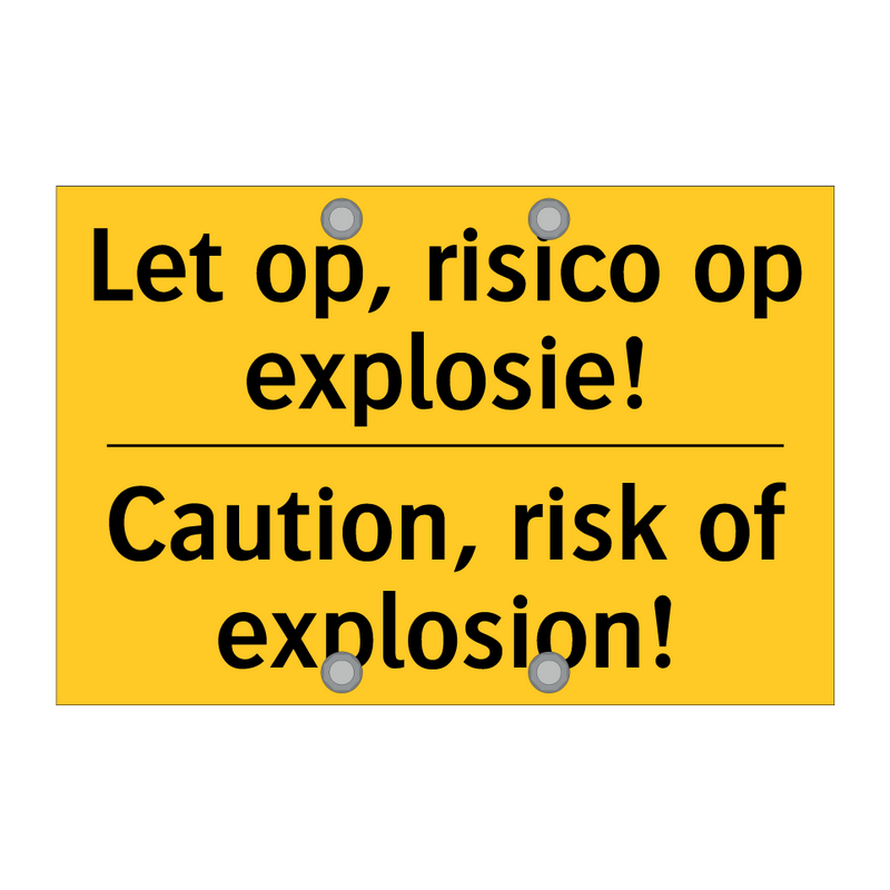 Let op, risico op explosie! - Caution, risk of explosion!