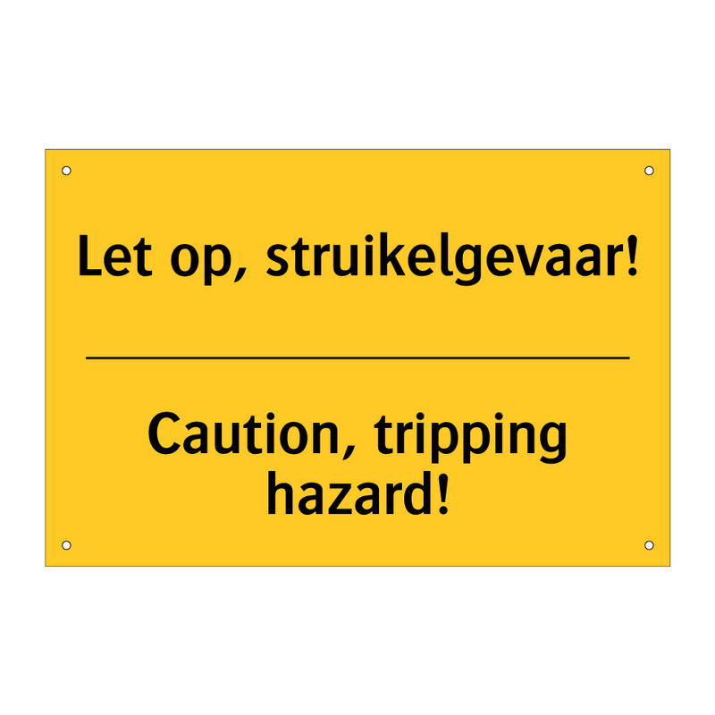 Let op, struikelgevaar! - Caution, tripping hazard!