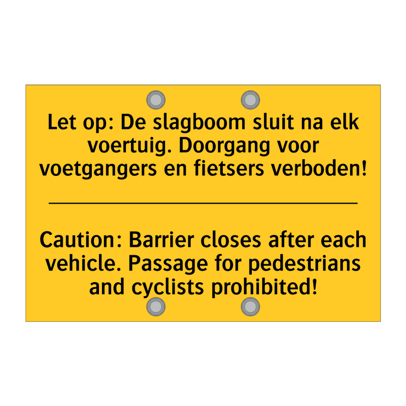 Let op: De slagboom sluit na elk /.../ - Caution: Barrier closes after /.../